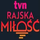 TVN RAJSKA MILOSC  [PL] logo